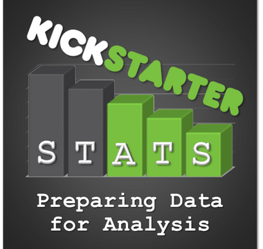 Kickstarter Stats 101: Preparing The Data for Analysis